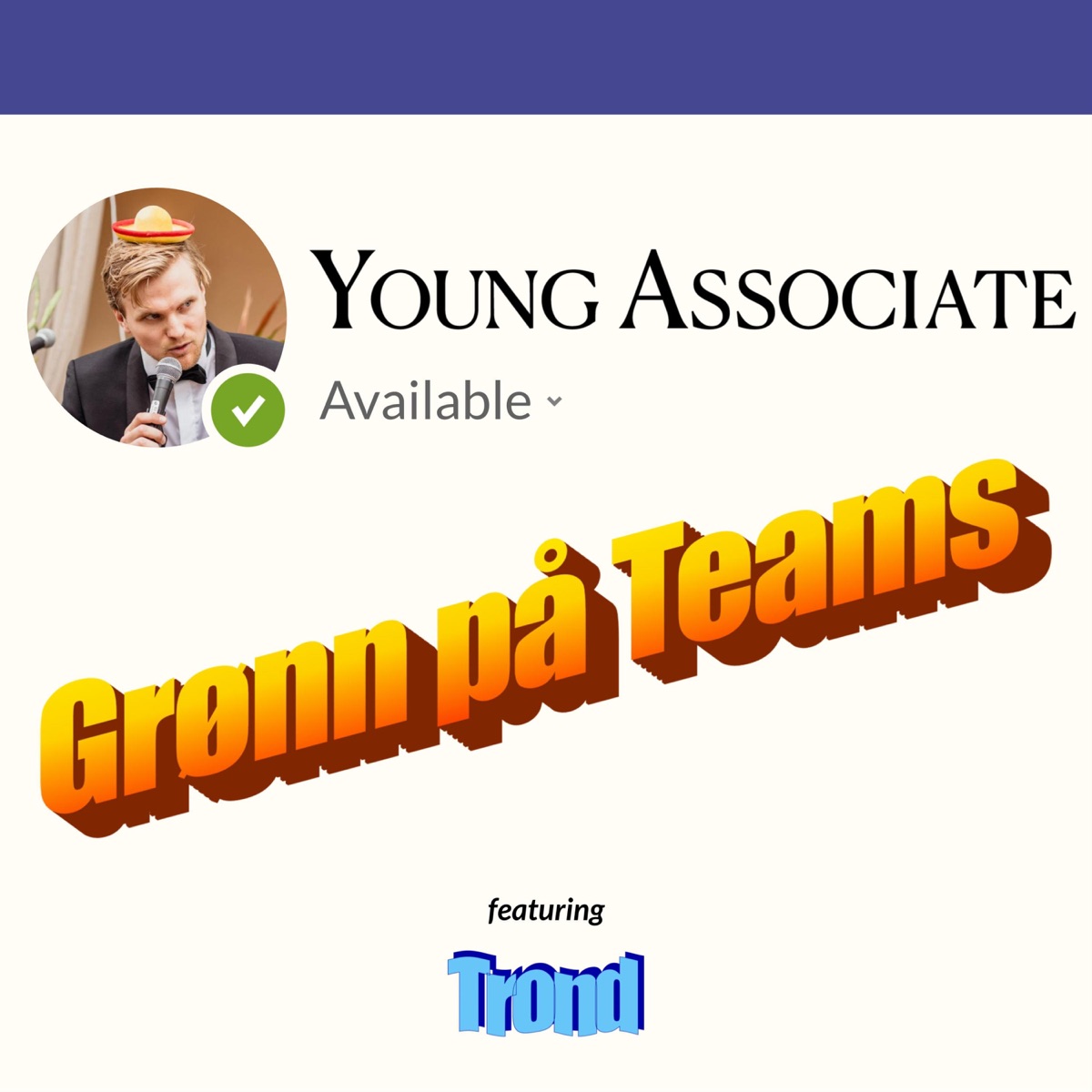 Grønn på Teams - Single by Young Associate, Trond & Slam Dunk album cover