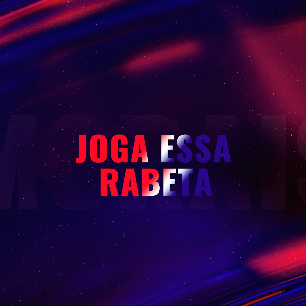 Joga Essa Rabeta - Single by Felipe Morais, Mc Gw & MC Donzela album cover