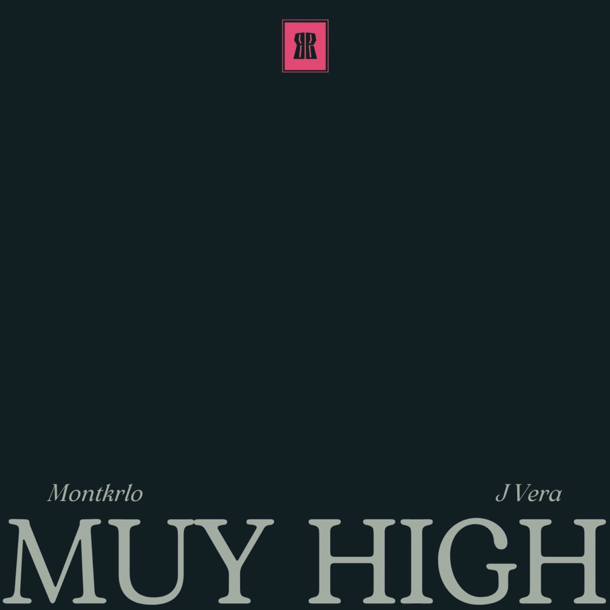 Muy High - Single by Montkrlo & J Vera album cover