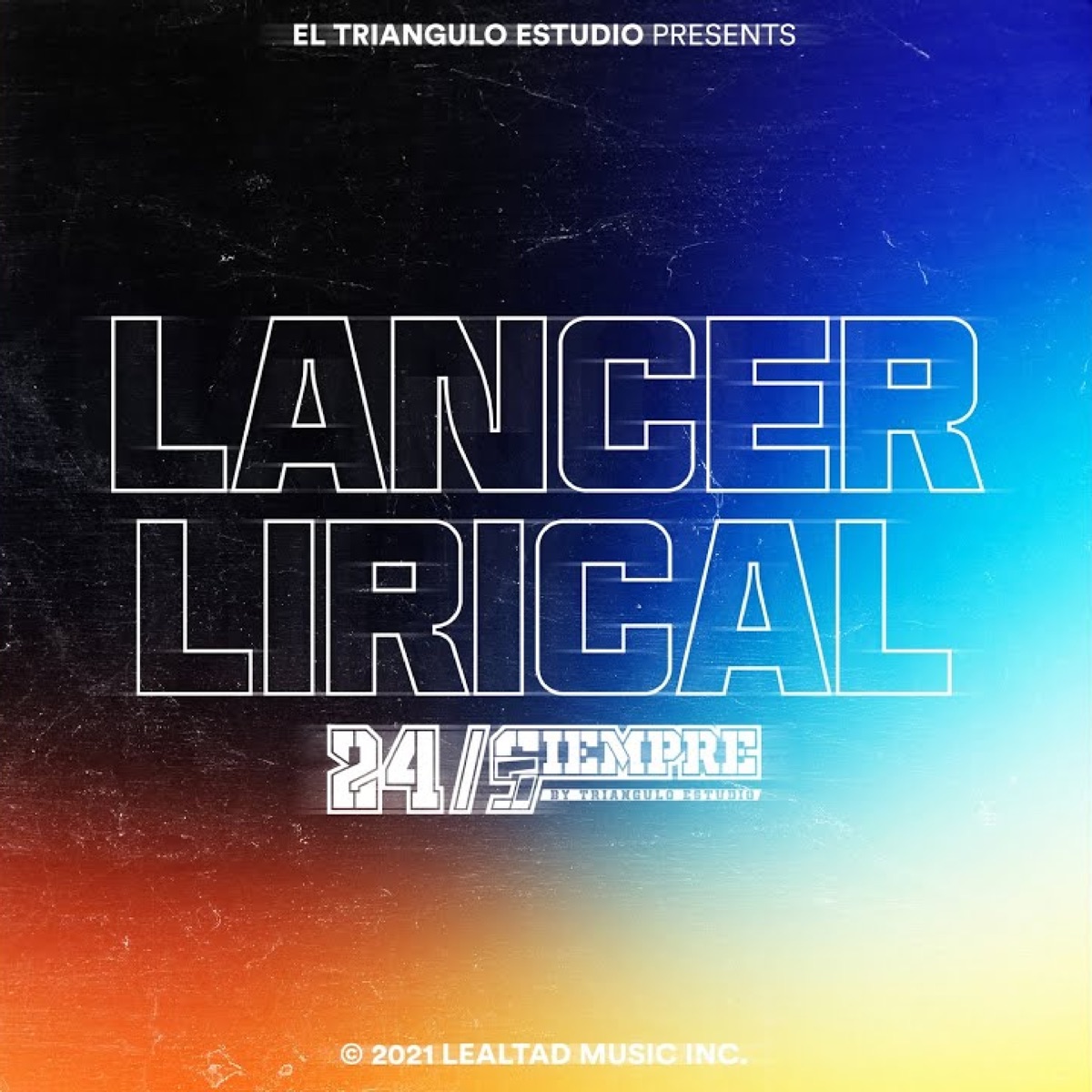 Lancer Lirical 24 / Siempre - Single by El Triangulo Estudio & Lancer Lirical album cover