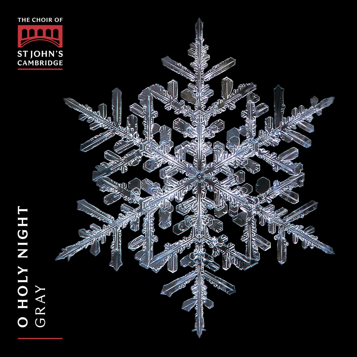 O Holy Night by Choir of St John’s College, Cambridge & Christopher Gray album cover