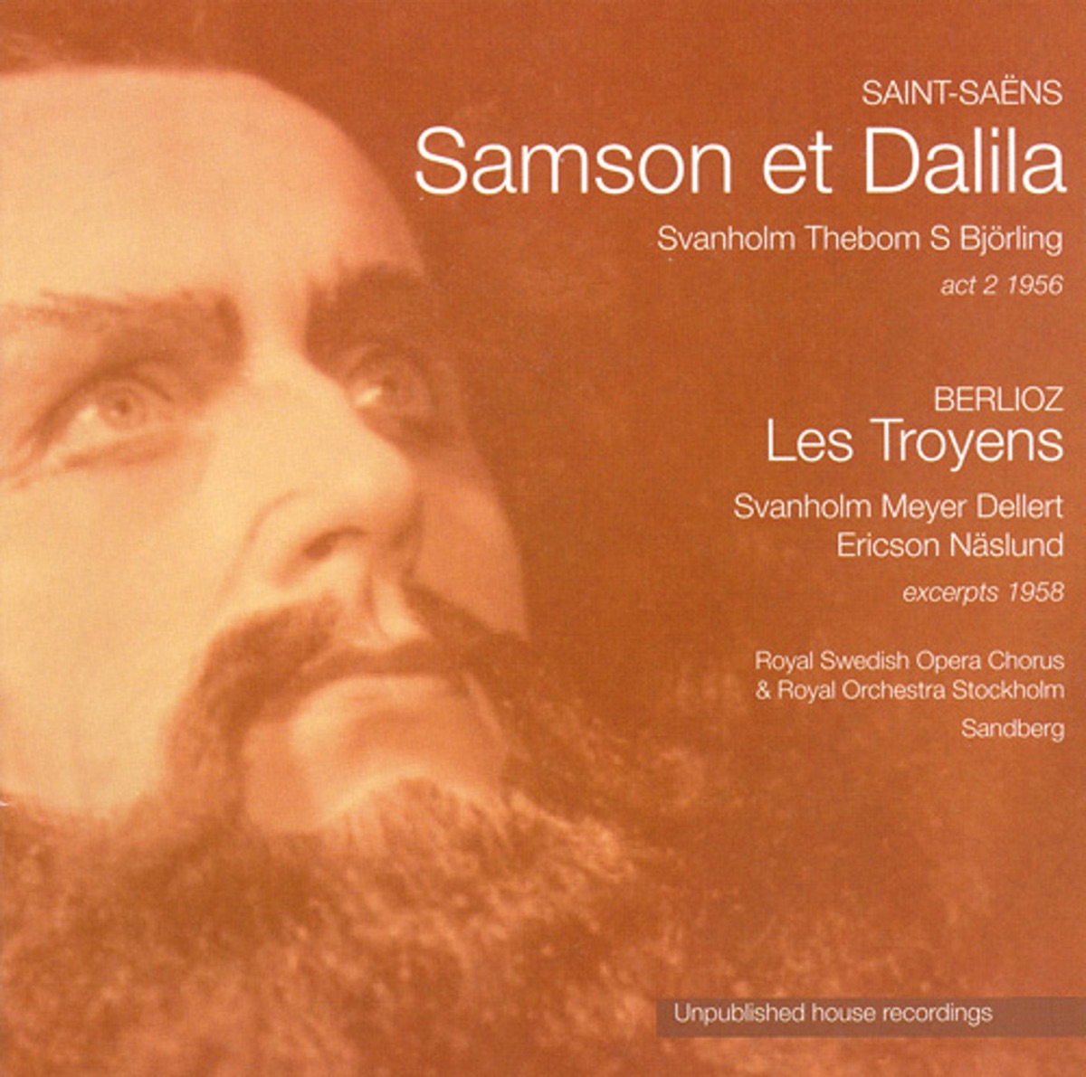 Royal Swedish Opera Archives Vol. 3: Samson et Dalila - Les Troyens by Set Svanholm album cover
