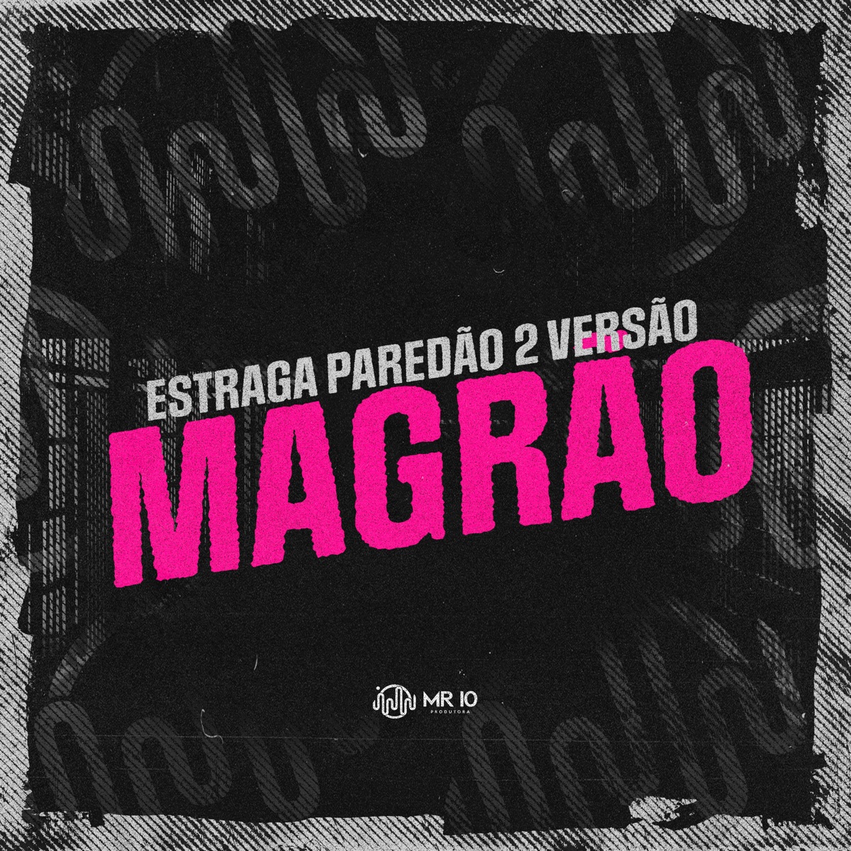 Estraga Paredão 2 Versão Magrão (feat. Mc Gw, MC Celo BK & Mc Magrinho) - Single by DJ Jhow ZS album cover