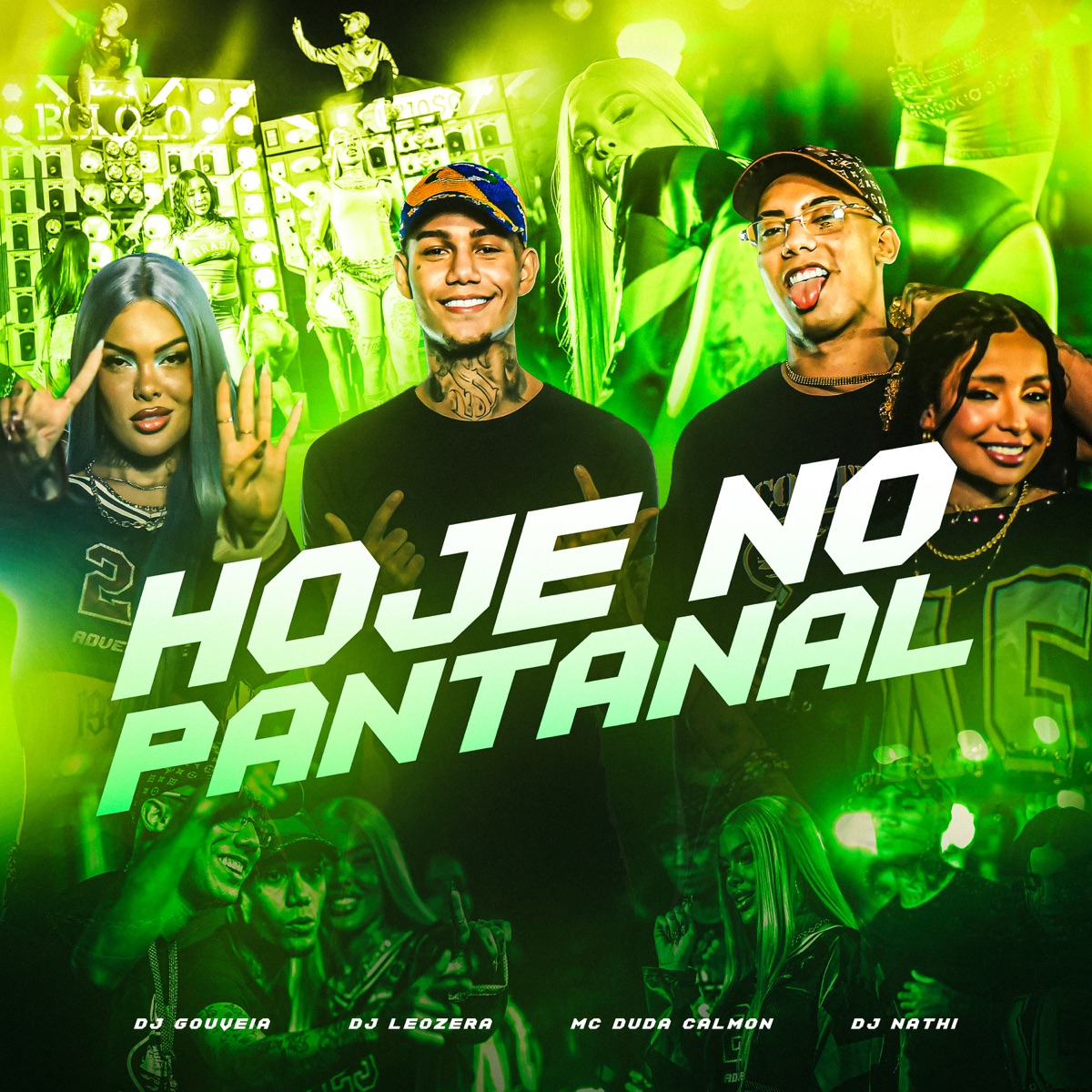 Hoje No Pantanal - Single by Dj Gouveia, LeoZera, Dj Nathi & Duda Calmon album cover
