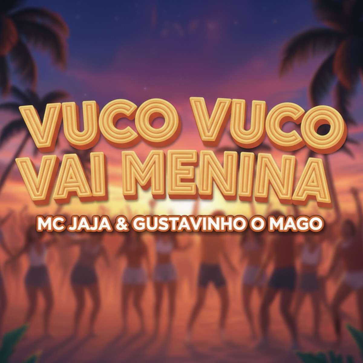 Vuco Vuco Vai Menina - Single by MC JÁJA & GUSTAVINHO O MAGO album cover