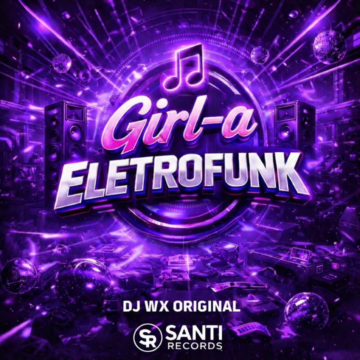 Girl-a EletroFunk - Single by DJ WX ORIGINAL album cover