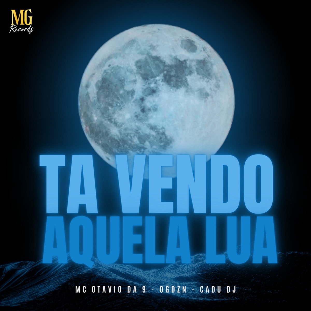 TA VENDO AQUELA LUA - Single by Mc Otávio da 9, OGVZN & CADU DJ album cover