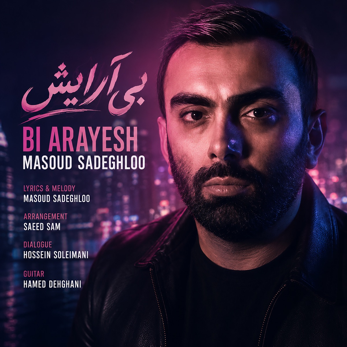 Bi Arayesh - Single by Masoud Sadeghloo album cover
