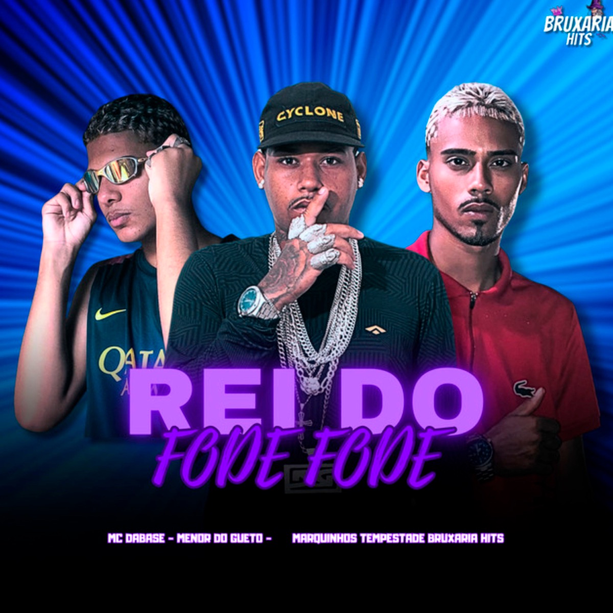 Rei do Fode Fode - Single by Marquinhos Tempestade, Menor Do Gueto & Mc DaBase album cover