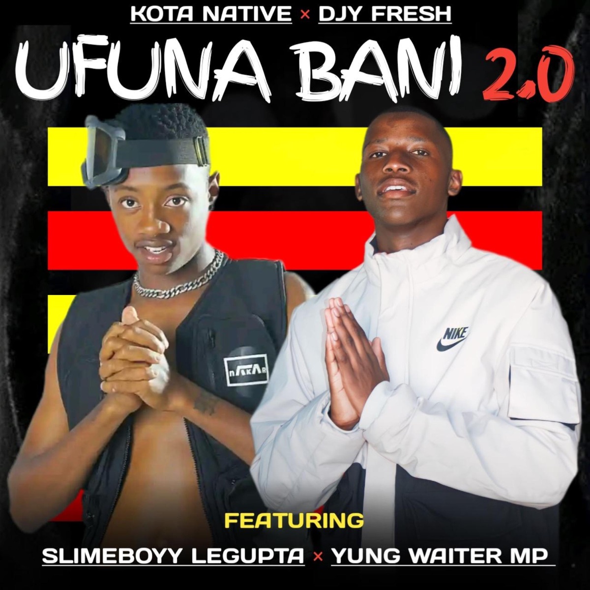 Ufuna Bani 2.0 (feat. Slimeboyy LeGupta, Kota Natives & Djy Fresh) - Single by Yung Waiter MP album cover