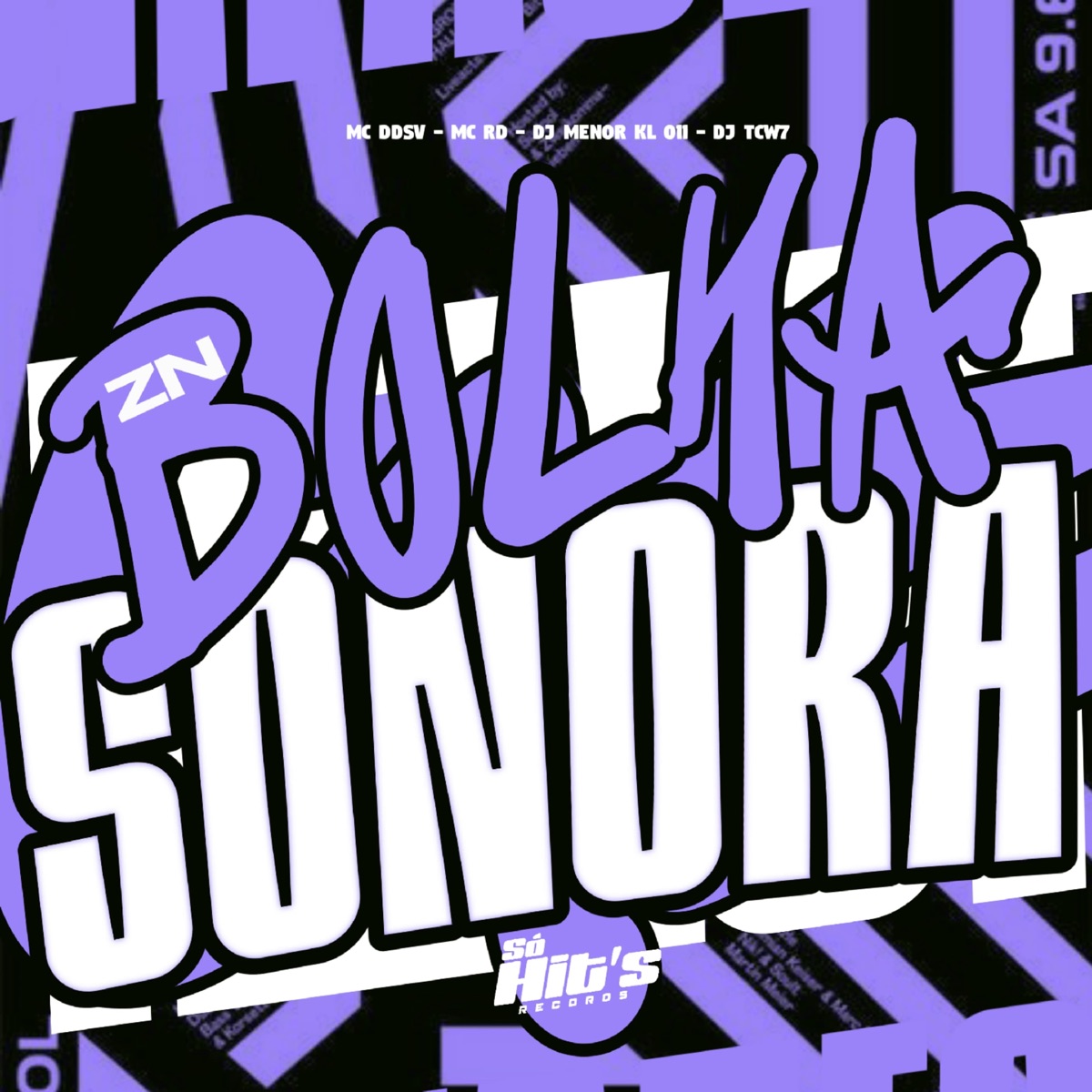 Zn Bolha Sonora - Single by DJ TCW7, DJ MENOR KL 011, MC RD & MC Ddsv album cover