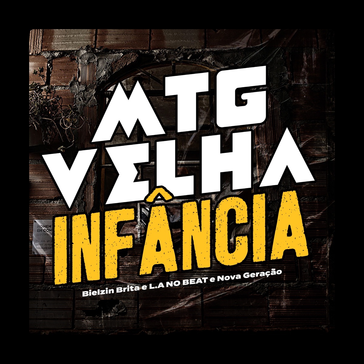 MTG Velha Infância - Single by L.A NO BEAT, Nova Geração & BIELZIN BRITA album cover