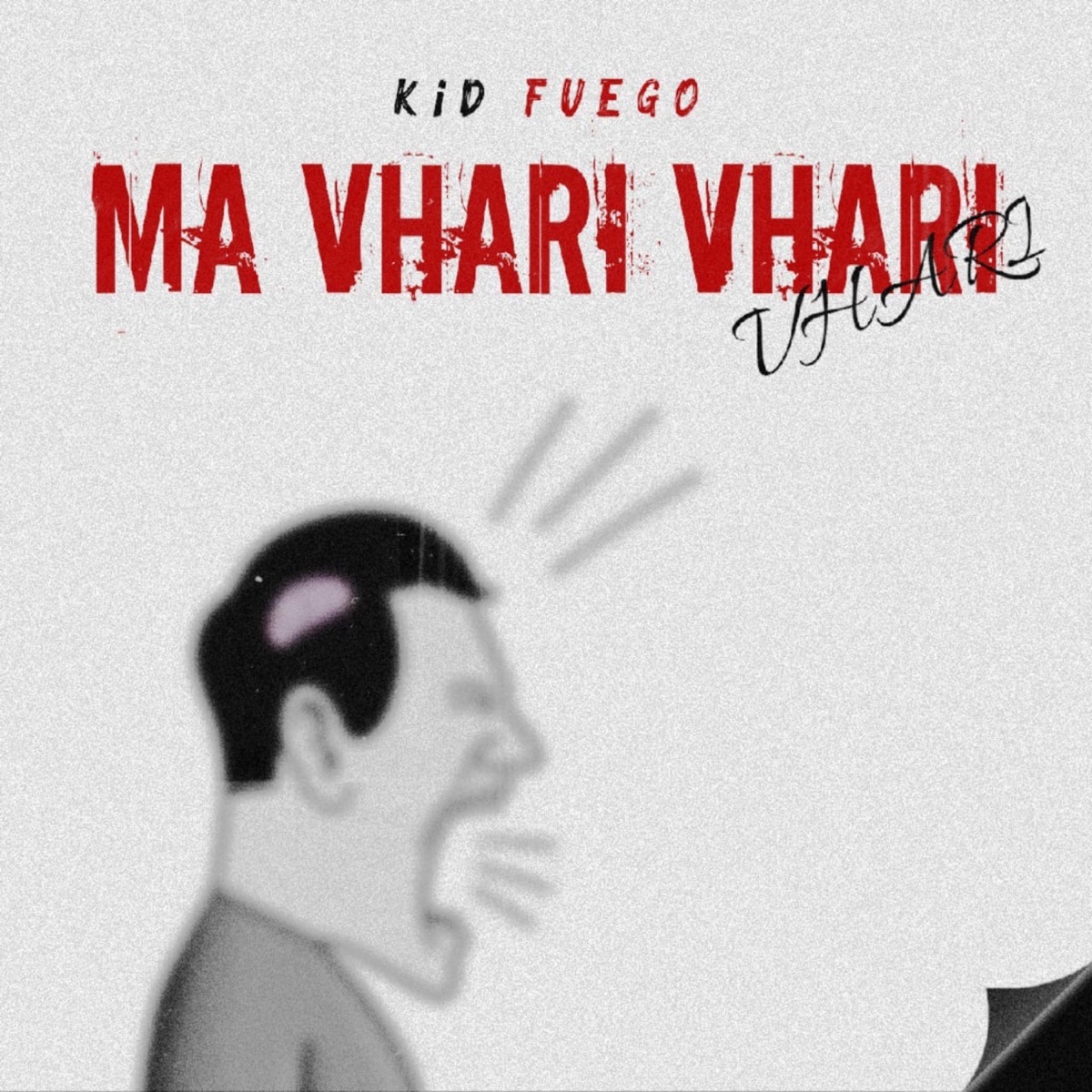 Ma-VhariVhari - Single by Kid Fuego album cover