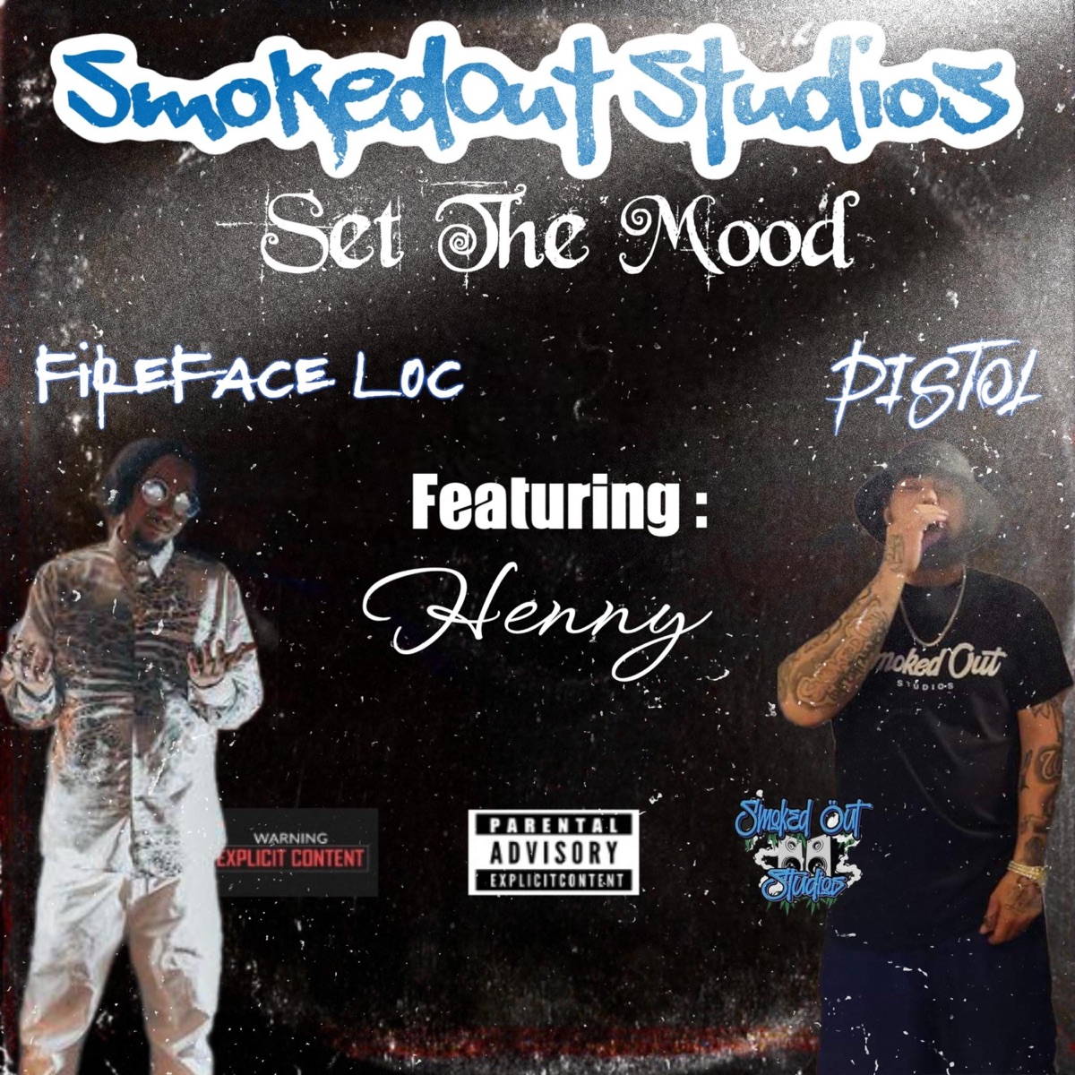 Set the mood (feat. Henny & FireFace Loc) - Single by SmokedOut Studios album cover
