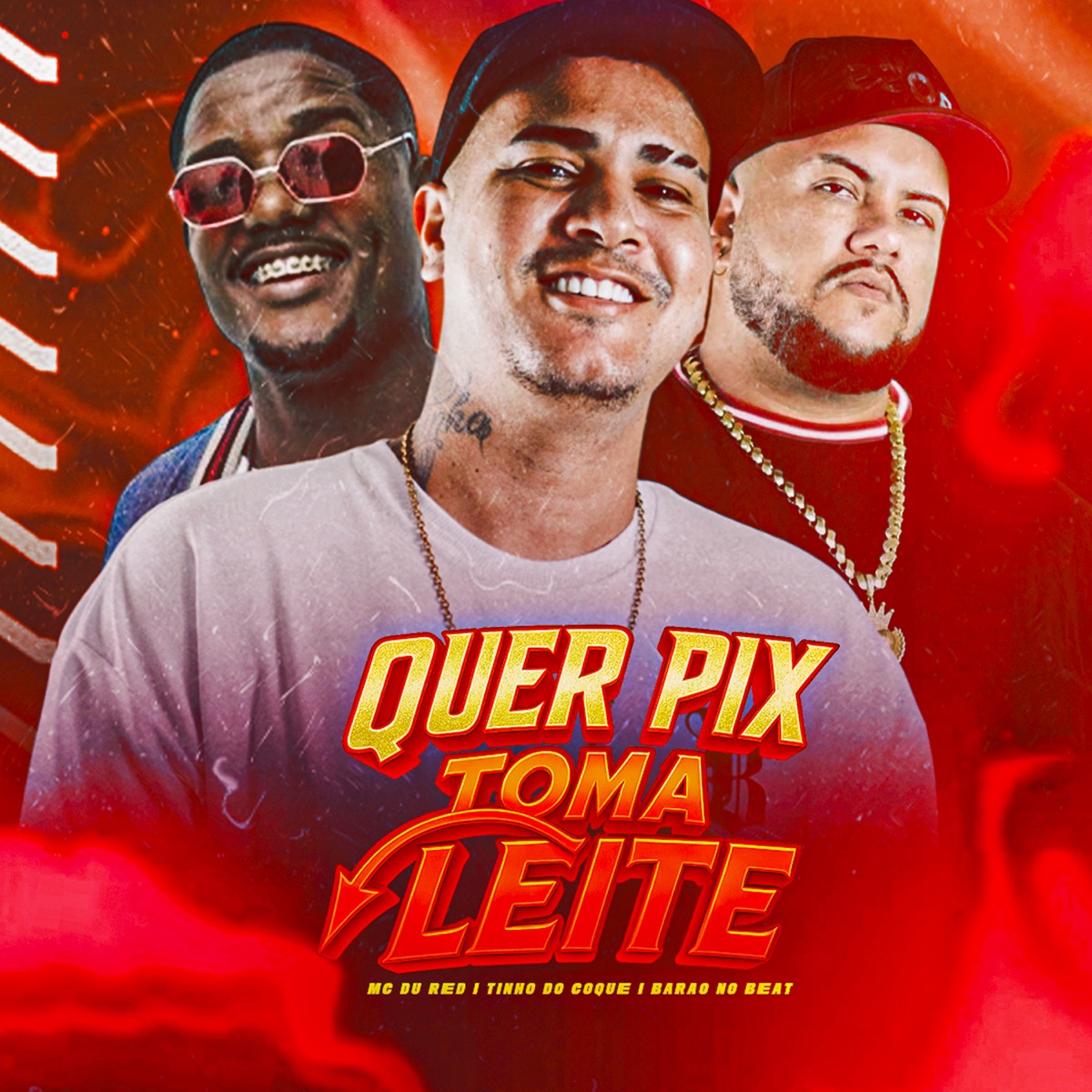 Quer Pix Toma Leite - Single by Tinho do Coque, MC Du Red & Barão no Beat album cover
