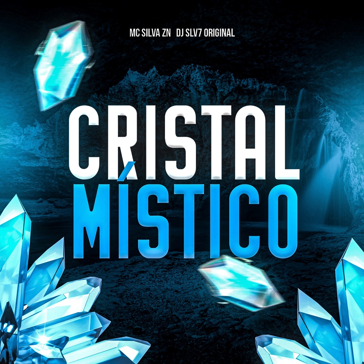 Cristal Místico - Single by DJ SLV7 Original & MC SILVA ZN album cover