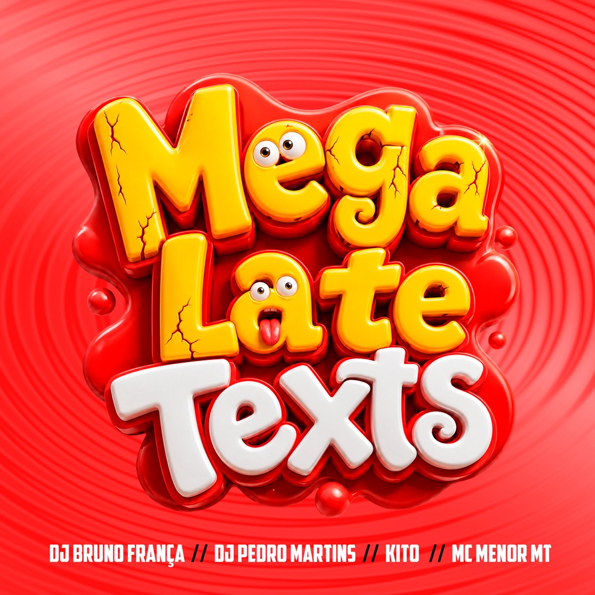 Mega Late Texts (feat. Kito & Mc Menor MT) - Single by DJ BRUNO FRANÇA & DJ PEDRO MARTINS album cover