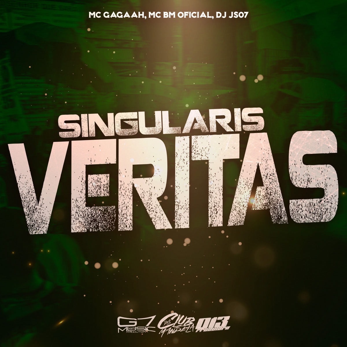 Singularis Veritas (feat. MC GAGAAH) - Single by MC BM OFICIAL & DJ JS07 album cover