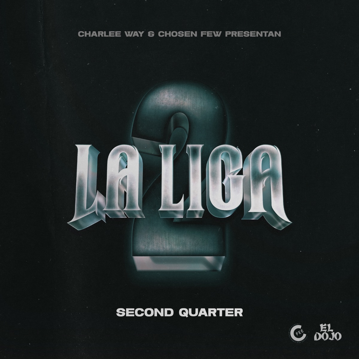 La Liga 2: Second Quarter by Charlee Way & The Chosen Few album cover