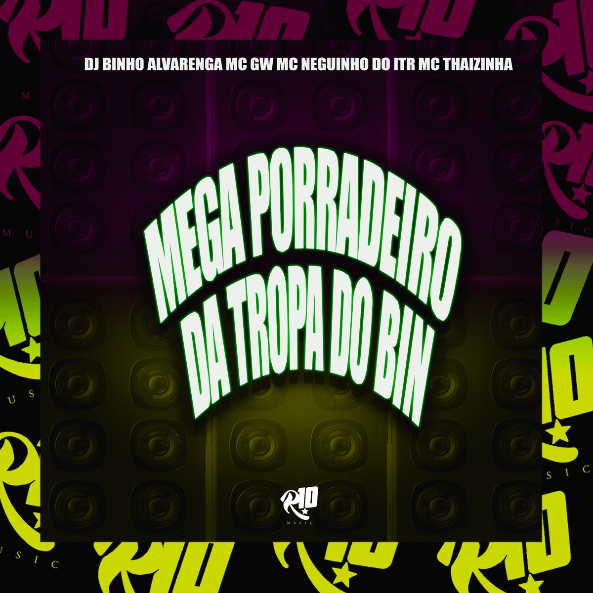 Mega Porradeiro da Tropa do Bin (feat. Mc Neguinho do ITR) - Single by Dj Binho Alvarenga, Mc Gw & MC Thaizinha album cover