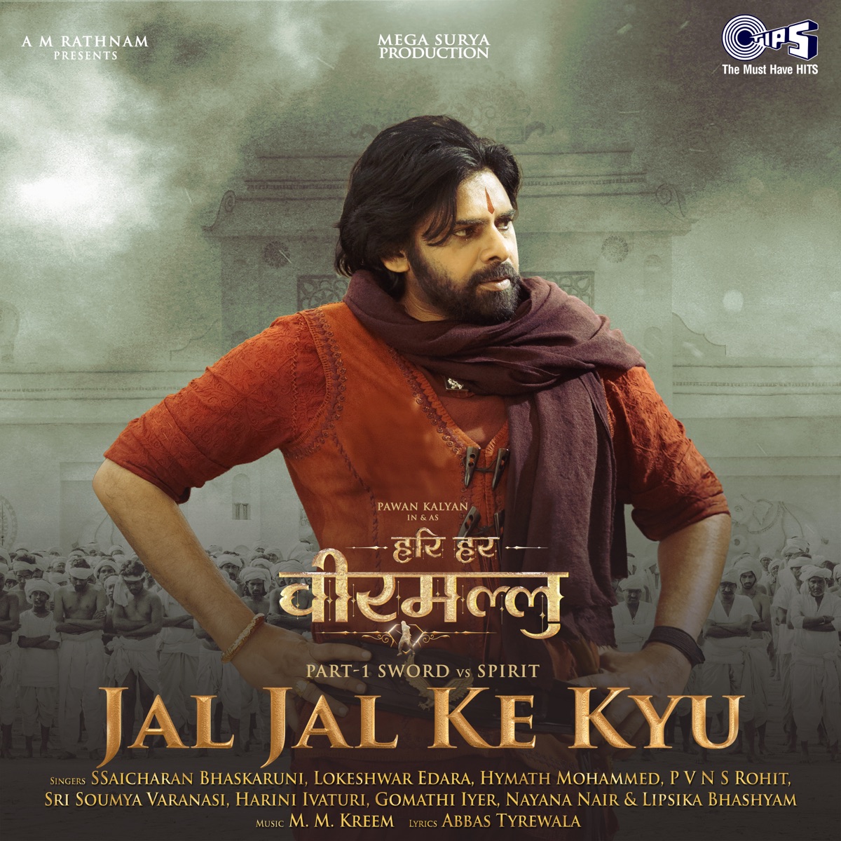 Jal Jal Ke Kyu (From "Hari Hara Veera Mallu") [Hindi] - Single by Lipsika Bhashyam, Abbas Tyrewala, M. M. Kreem, Saicharan Bhaskaruni, Lokeshwar Edara, Hymath Mohammed, P V N S Rohit, Sri Soumya Varanasi, Harini Ivaturi, Gomathi Iyer & Nayana Nair album cover