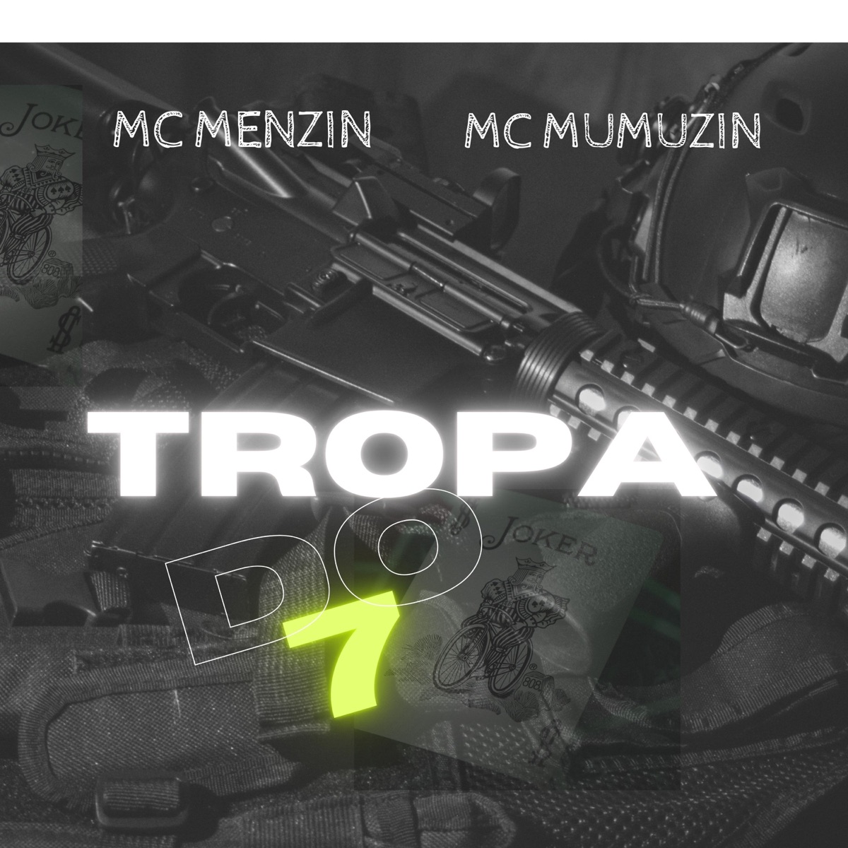 Tropa do 7 - Single by DJ Gaucho, Mc Menzin, Kauhan Peres & Mc Mumuzin album cover
