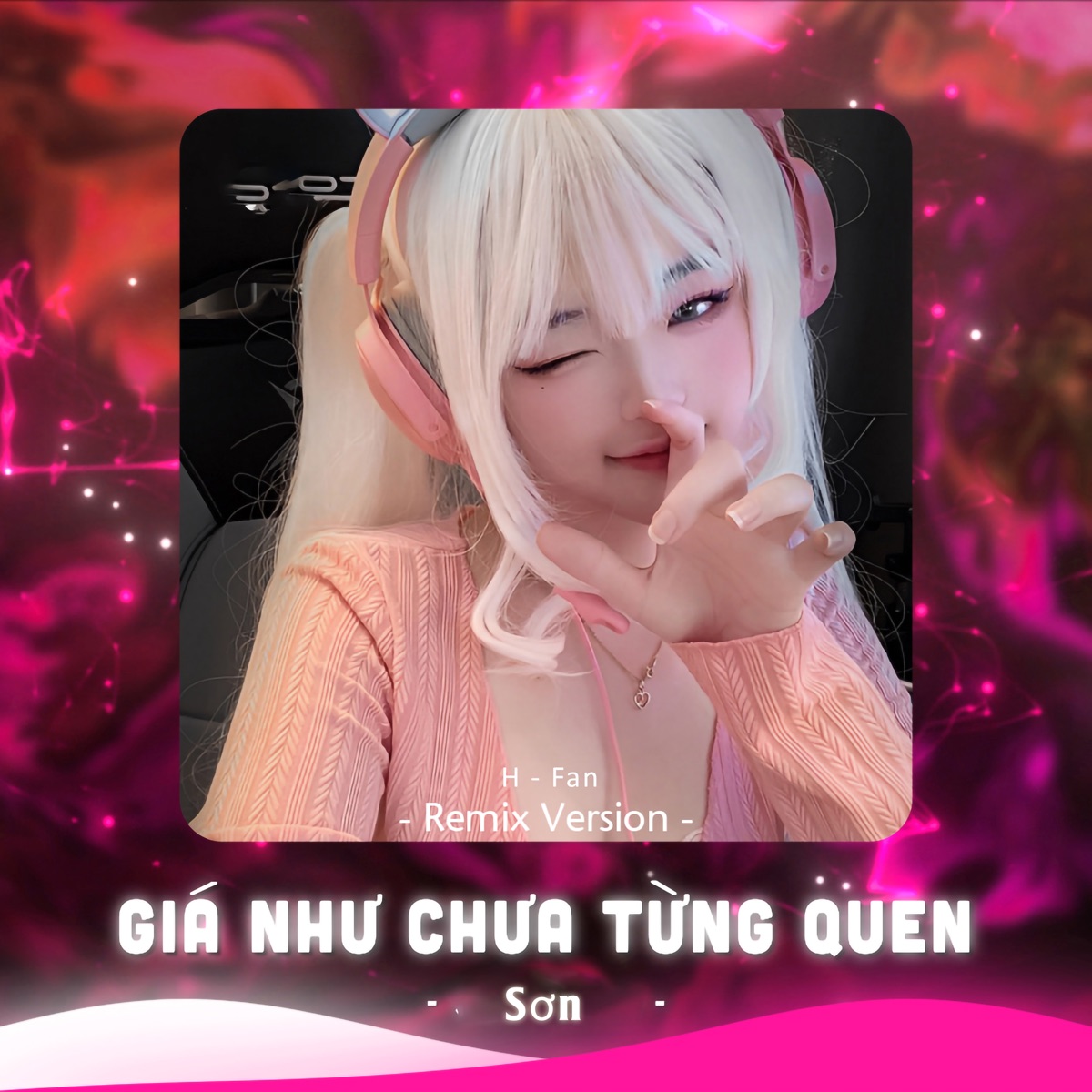 Giá Như Chưa Từng Quen (Remix) - Single by H-Fan & Son. album cover