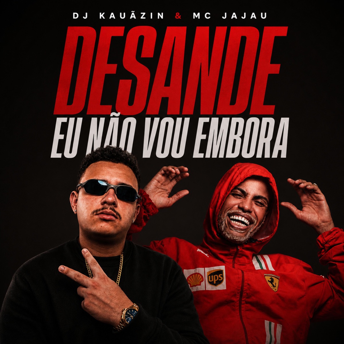 DESANDE EU NÃO VOU EMBORA - Single by DJ Kauãzin & Mc Jajau album cover