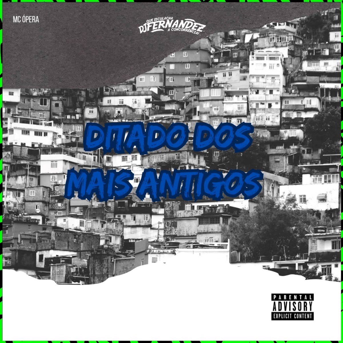 DITADO DOS MAIS ANTIGOS - Single by MC ÓPERA & DJ Fernandez album cover