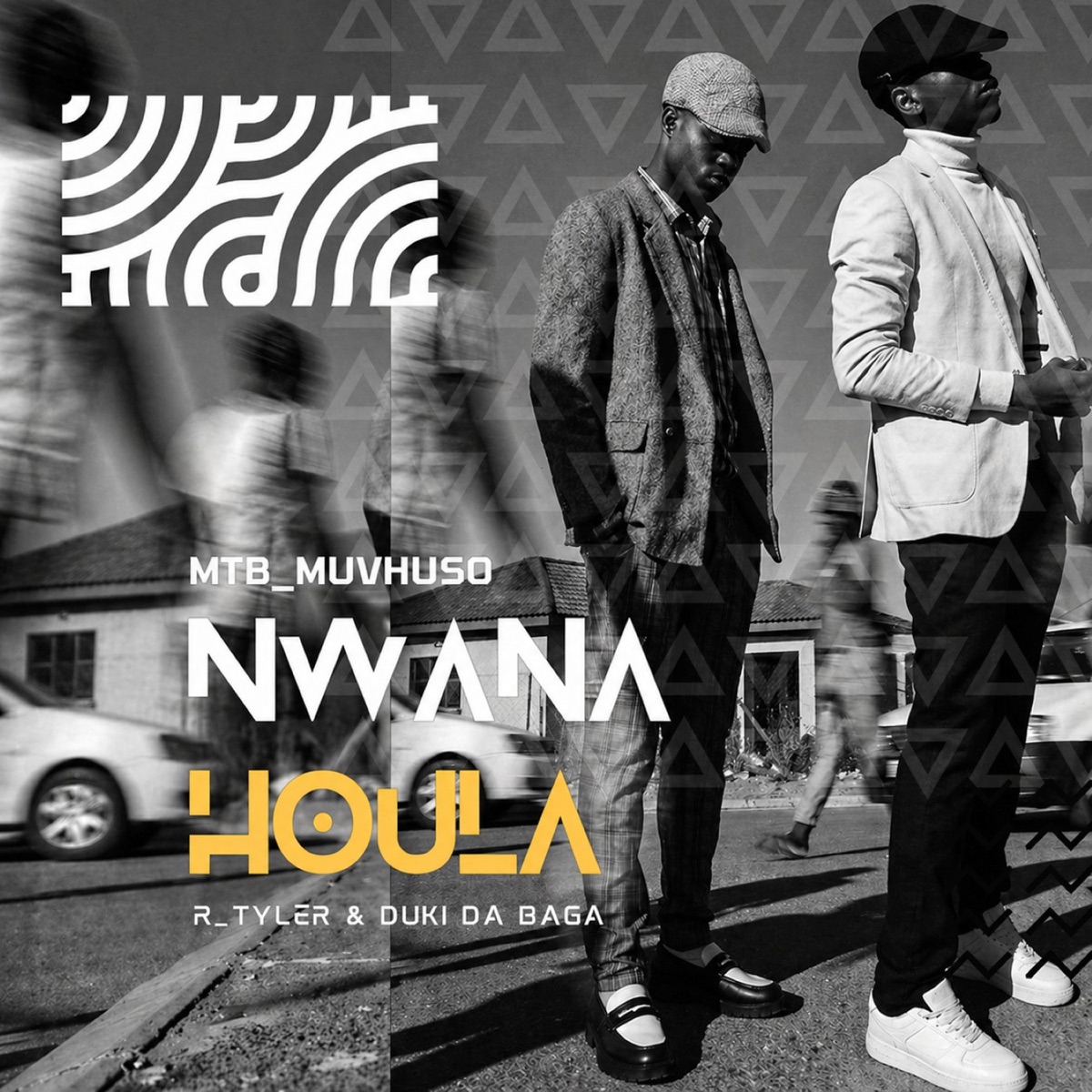 Nwana Houla - Single by MTB_MUVHUSO, R_TYLER & DUKI DA baga album cover
