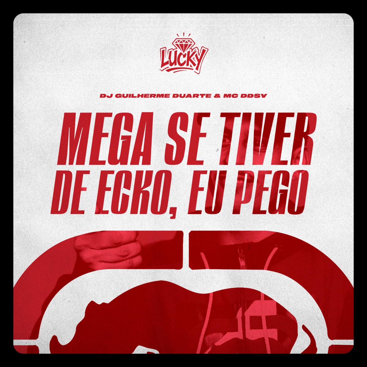 Mega Se Tiver de Ecko, Eu Pego - Single by Dj Guilherme Duarte & MC Ddsv album cover