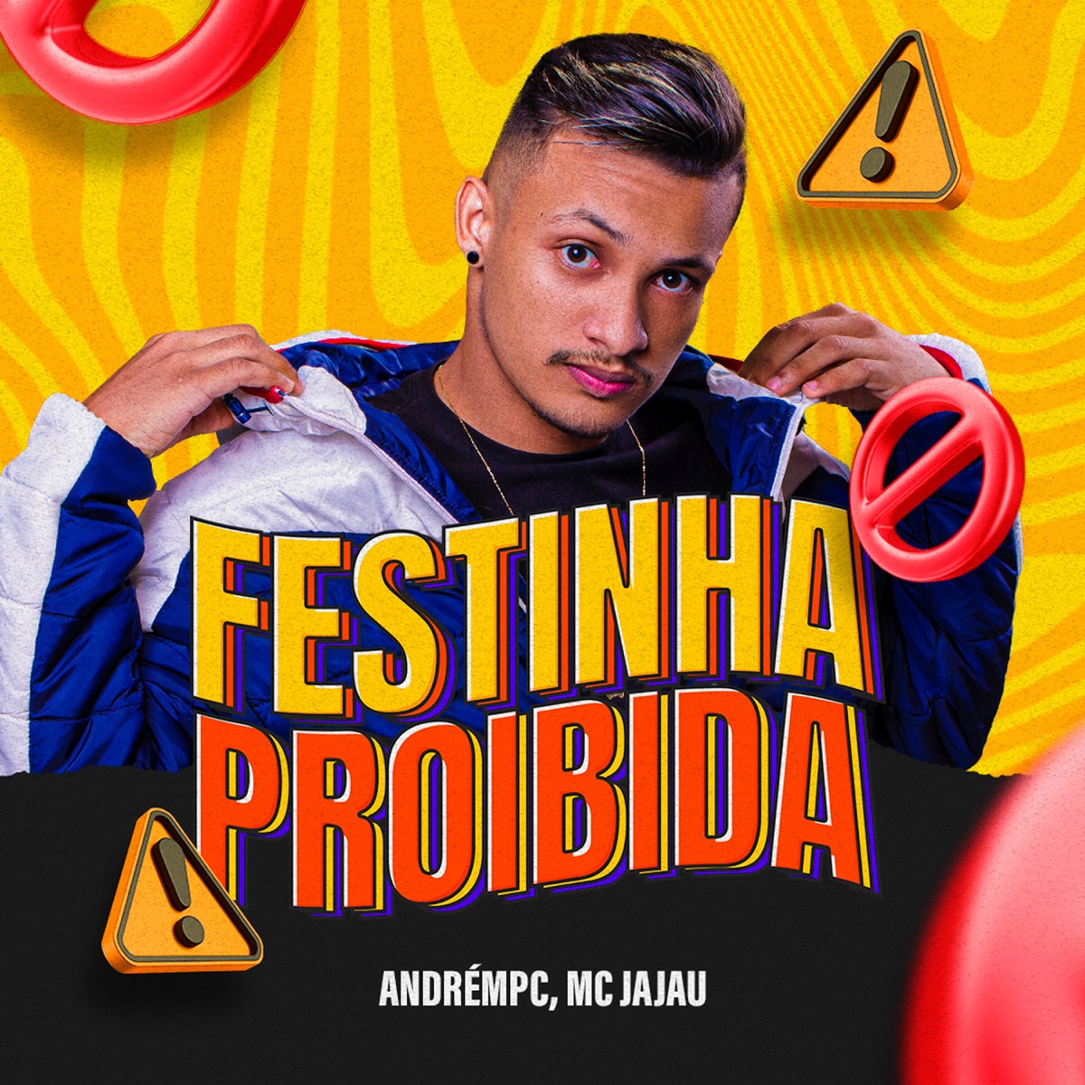 Festinha Proibida - Single by AndréMPC & Mc Jajau album cover