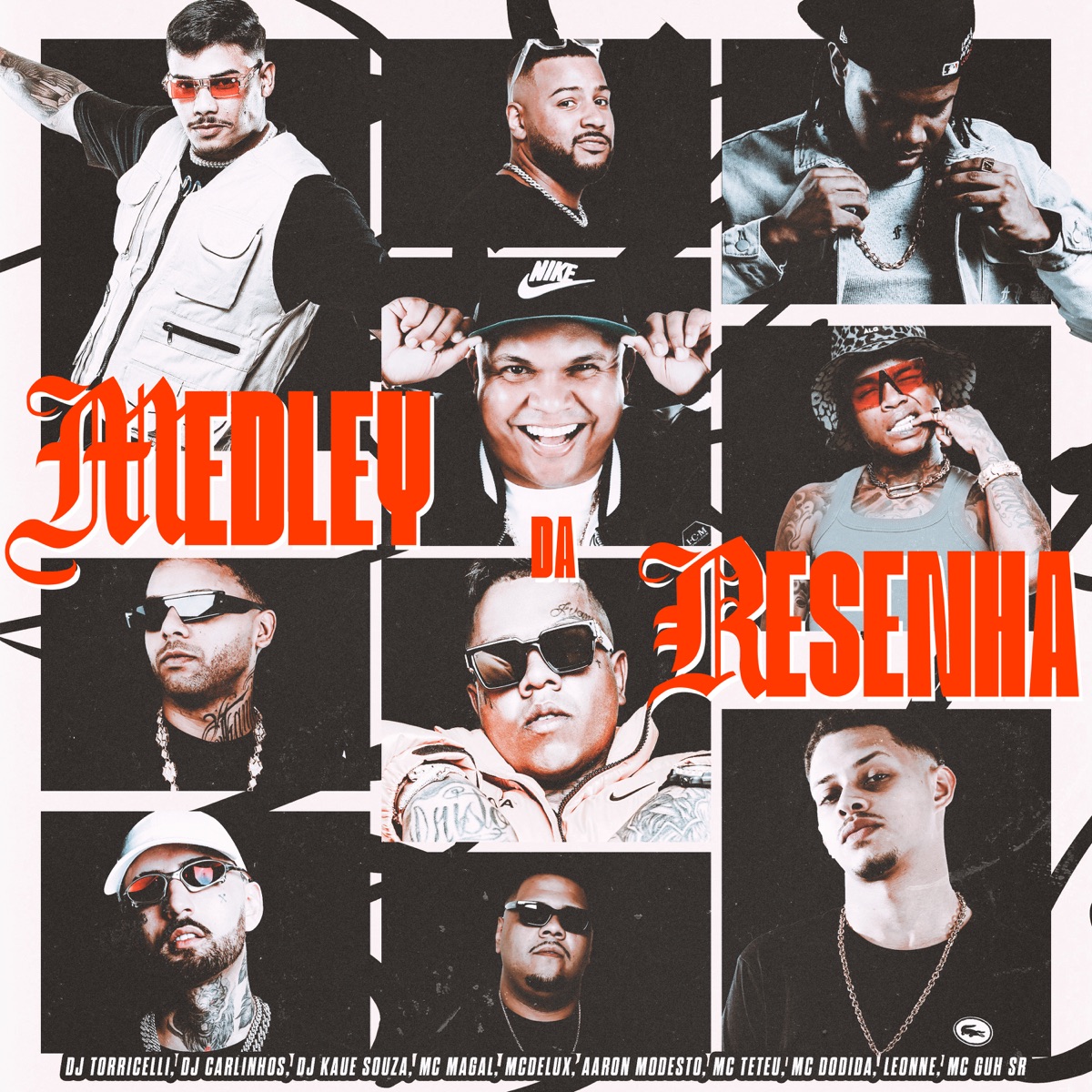 Medley Da Resenha (feat. Aaron Modesto, Leonne, MC Guh SR, DJ KAUE SOUZA, Dodida & MC Teteu) - Single by DJ Torricelli, MC Magal, Mc Delux & DJ CARLINHOS album cover