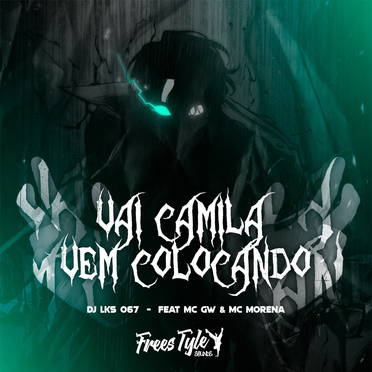 Vai Camila - Vem Colocando (feat. Mc Gw & MC Morena) - EP by DJ LKS 067 & FreesTyle Sounds album cover