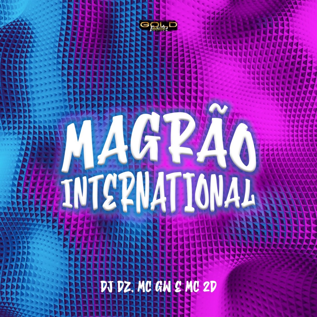 Magrão International - Single by DOIXDÊ, Dj DZ & MC GW album cover