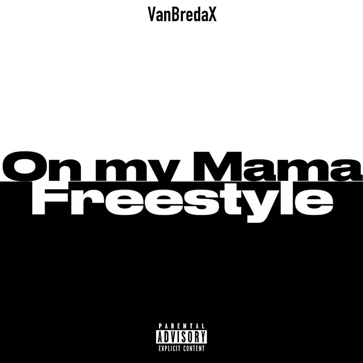 On My Mama Freestyle (Radio Edit) - Single by VanBredaX album cover