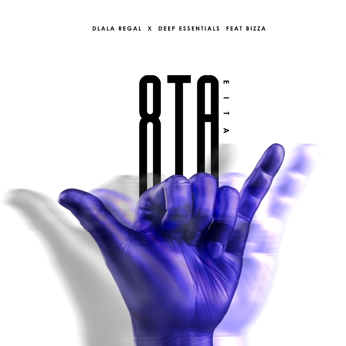 8ta (Eita) [feat. Bizza] - Single by Dlala Regal & Deep Essentials album cover