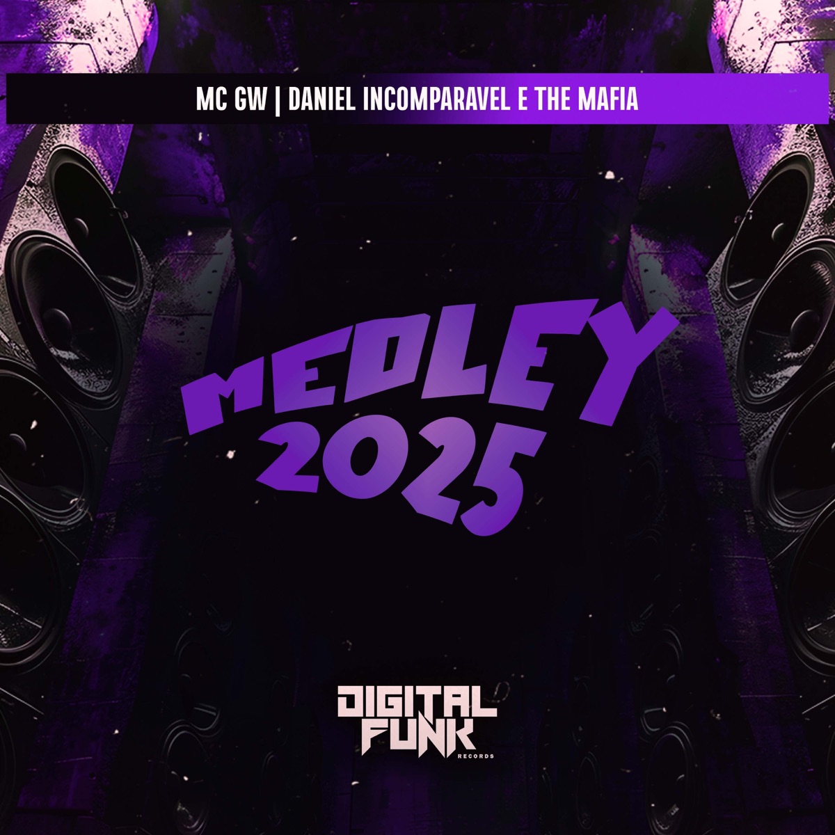 Medley 2025 - Single by Daniel Incomparável, The Mafia & MC GW album cover