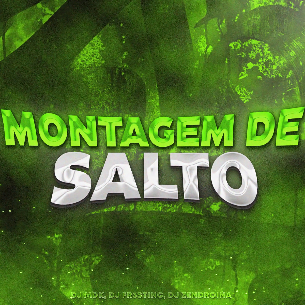 Montagem de Salto - Single by DJ MDK, DJ FR3STING & DJ ZENDROINA album cover