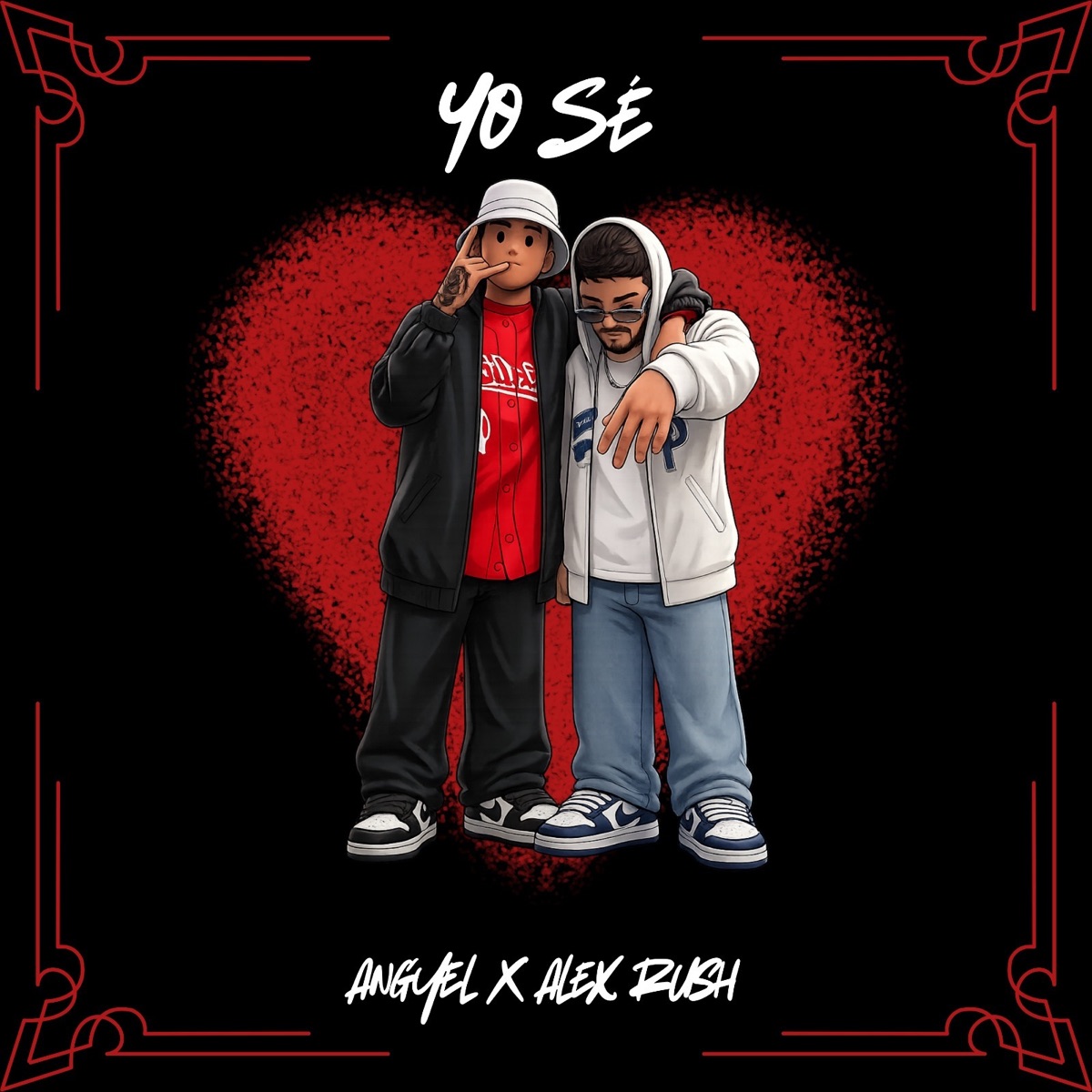 Yo Se (feat. Alex Rush) - Single by ANGYEL album cover