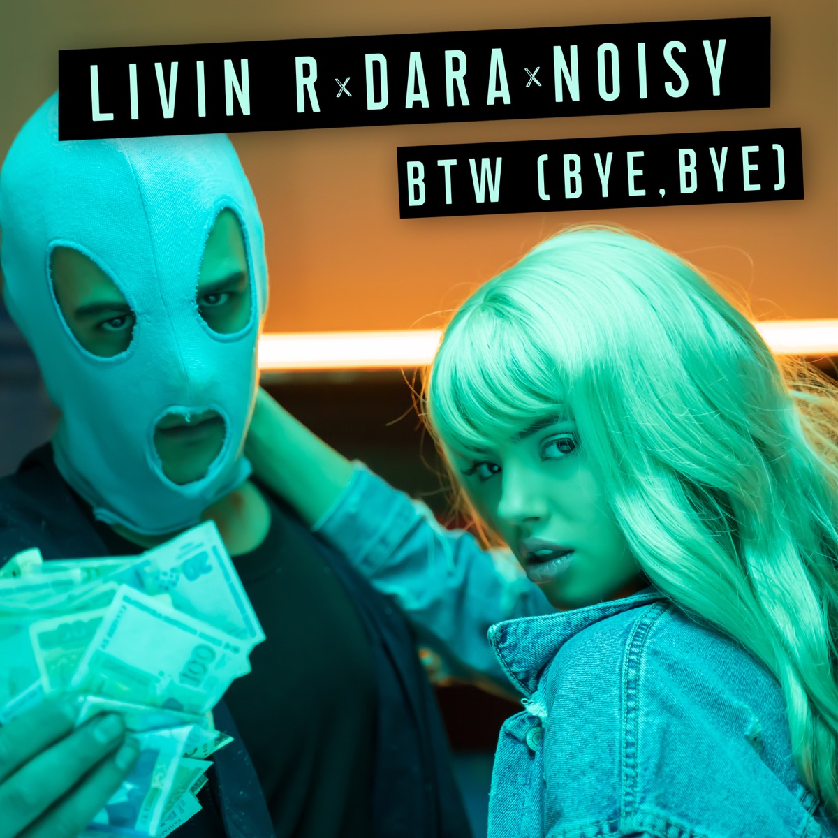 BTW (Bye, Bye) - Single by Livin R, Dara & Noisy album cover