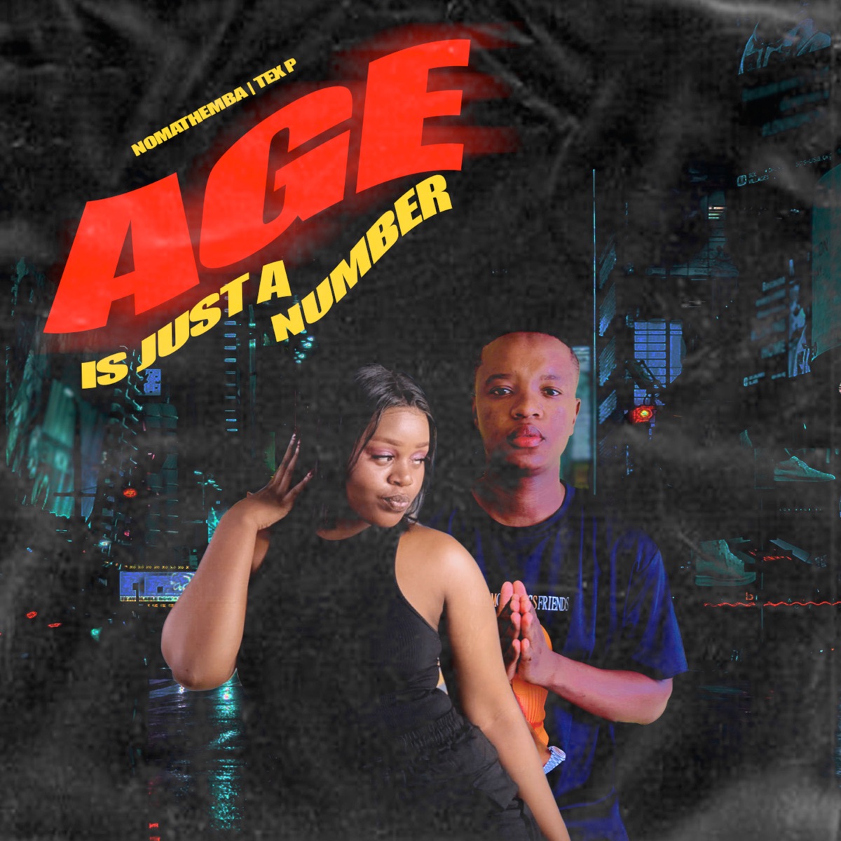 Age Is Just a Number (feat. Nomathemba) - Single by Tex P album cover