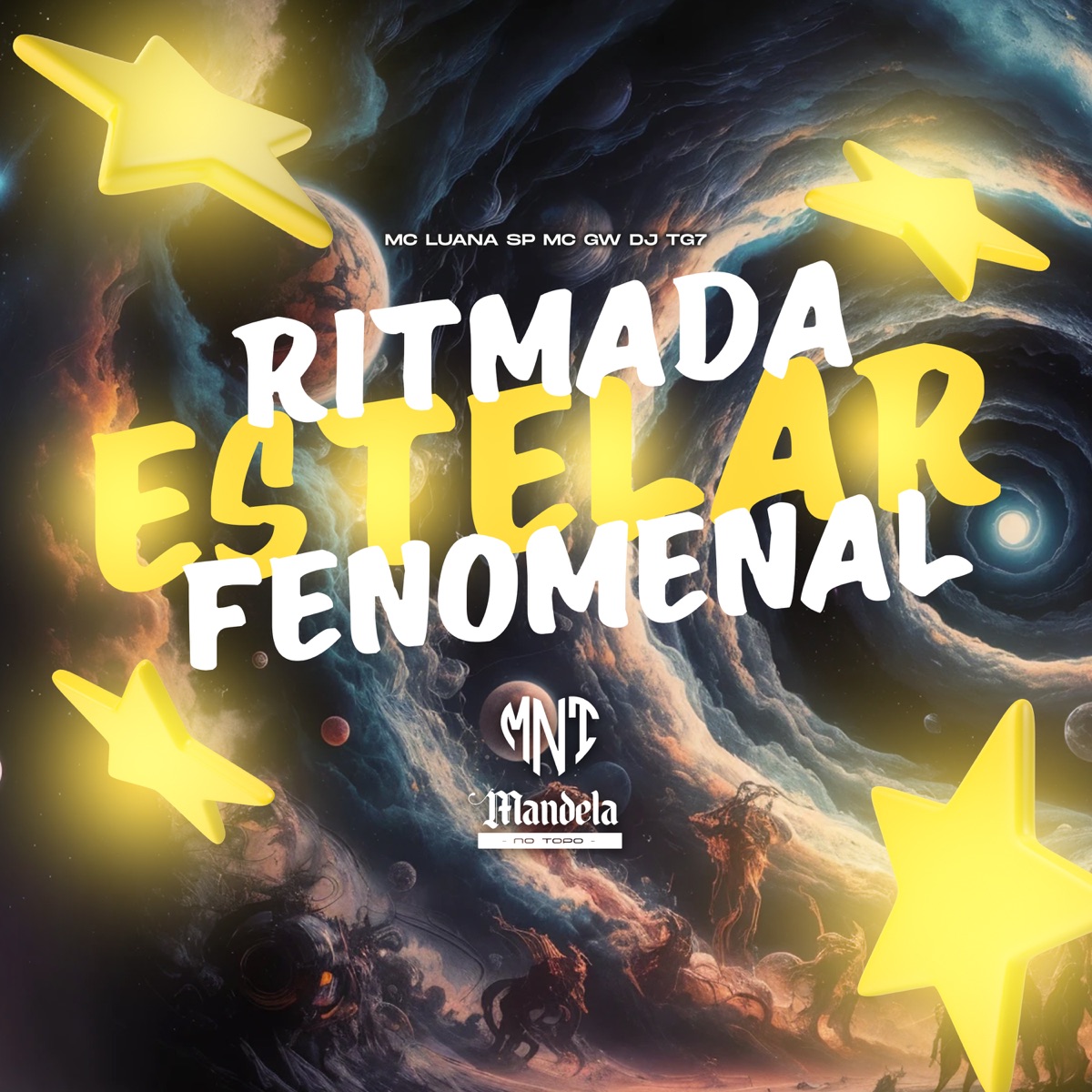 Ritmada Estelar Fenomenal - Single by DJ TG7, Mc Gw & MC Luana SP album cover