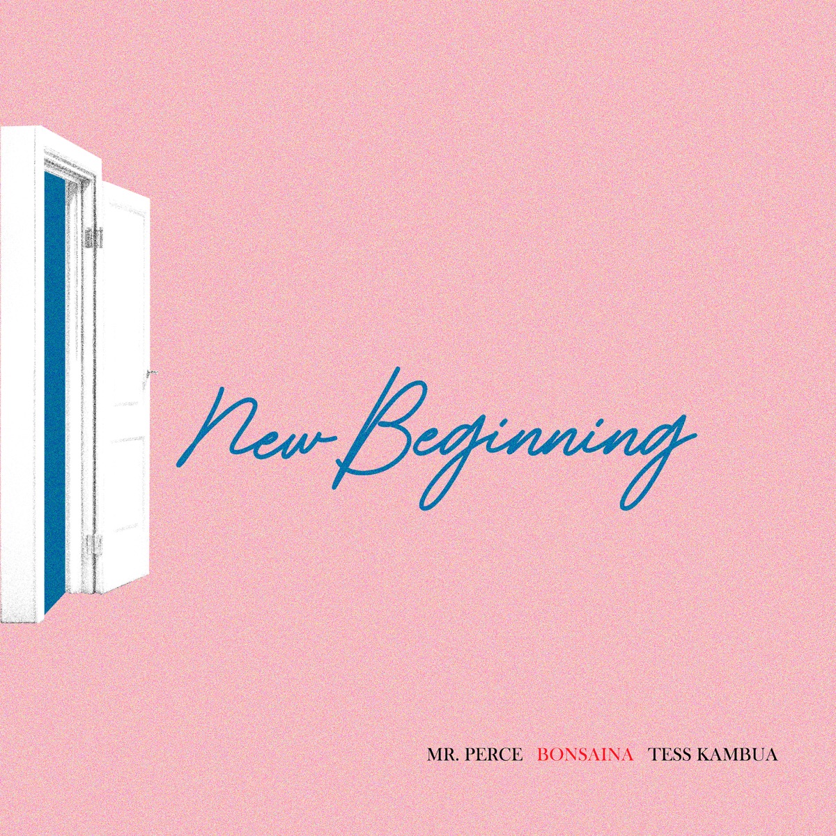 New Beginning - Single by mr perce, Bonsaina & Tess Kambua album cover