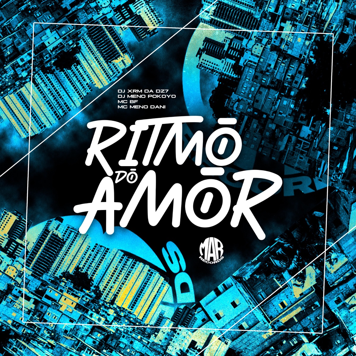 Ritmo do Amor (feat. MC Meno Dani) - Single by DJ XRM DA DZ7, DJ Meno Pokoyo, MC BF & Maresia Oficial album cover