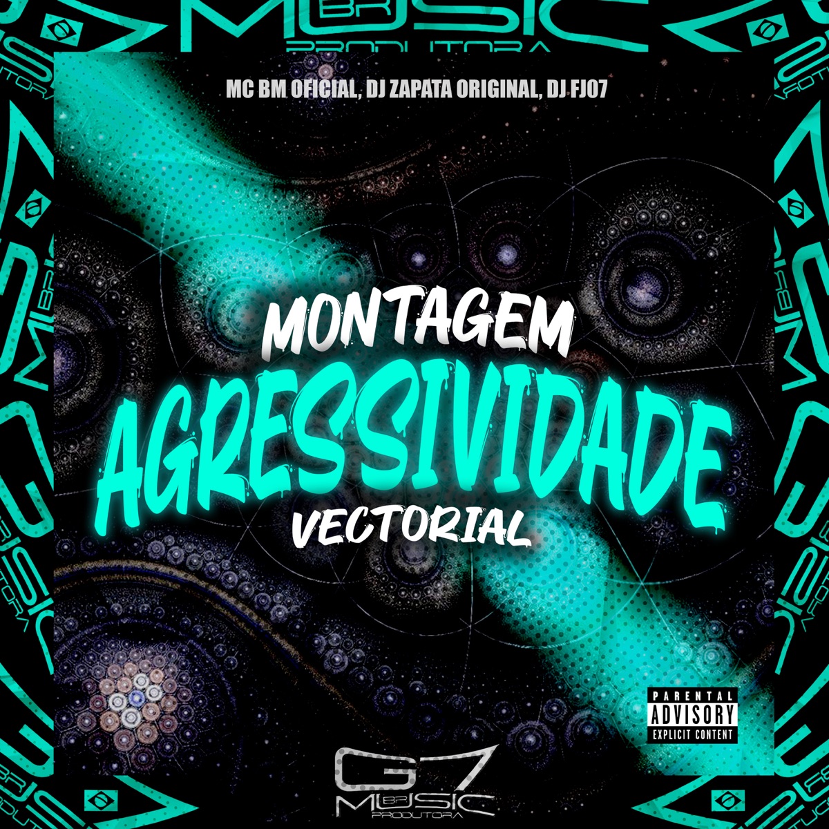 Montagem Agressividade Vectorial - Single by Mc bm oficial, DJ ZAPATA ORIGINAL & Dj Fj07 album cover
