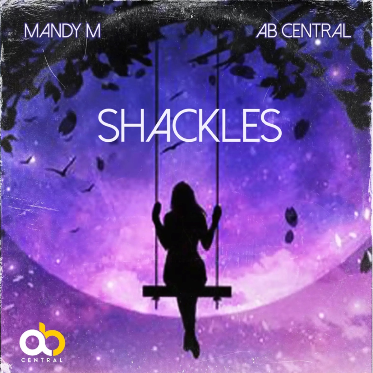 Shackles - Single by Mandy M. & Ab Central album cover