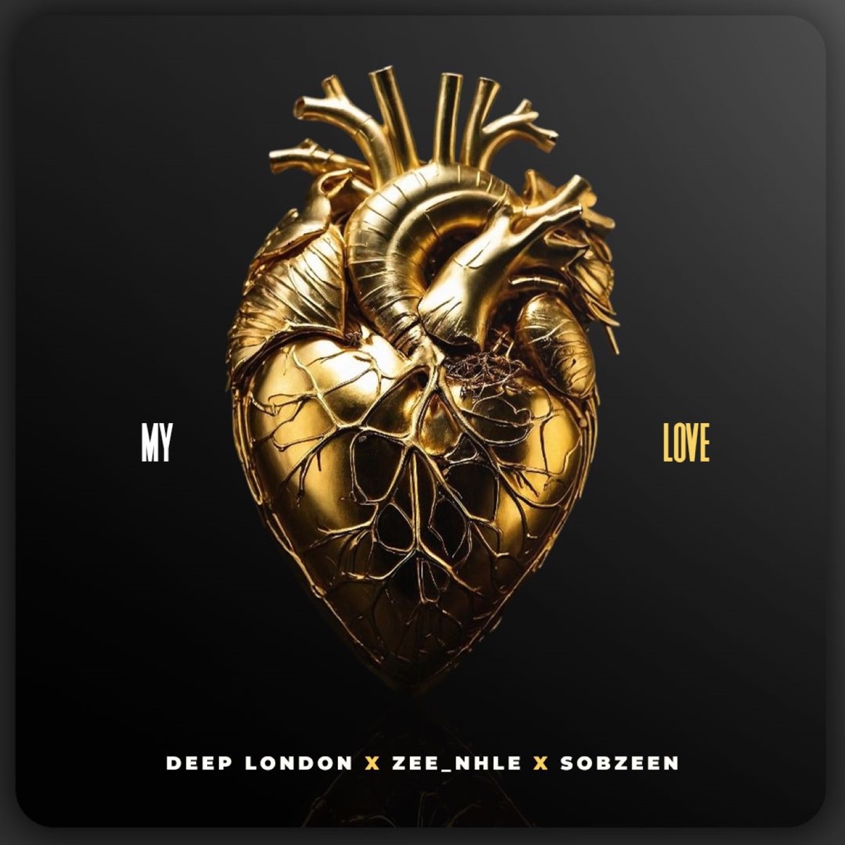 My Love - Single by Deep London, Zee_nhle & Sobzeen album cover
