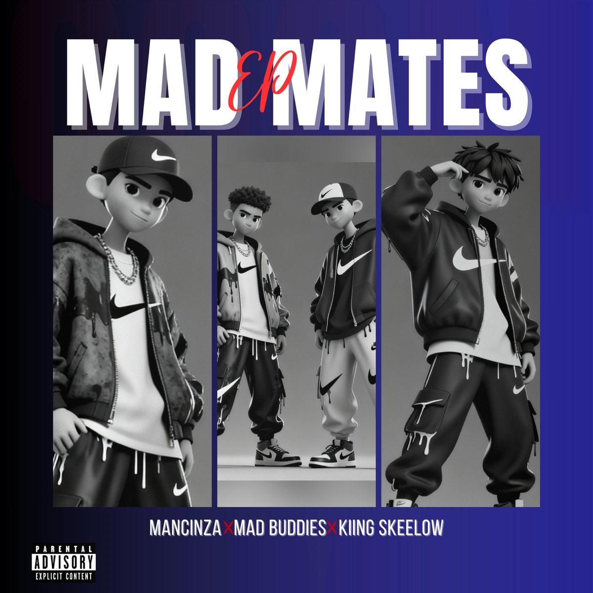 Mad Mates - EP by Kiing Skeelow, Mancinza & Mad Buddies album cover