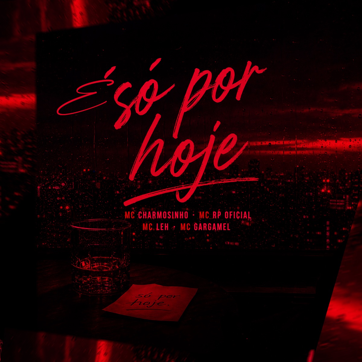 É Só por Hoje - Single by Mc Charmosinho, Mc Rp oficial & Mc Leh album cover